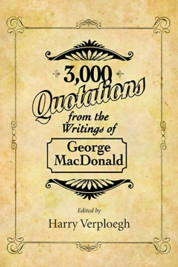 Picture of 3,000 Quotations from the Writings of George MacDonald