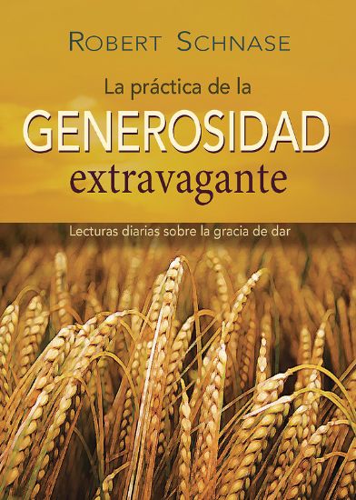 Picture of Practicing Extravagant Generosity Spanish edition