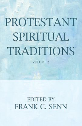 Picture of Protestant Spiritual Traditions, Volume Two