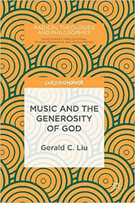 Picture of Music and the Generosity of God (Radical Theologies and Philosophies)