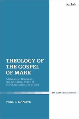 Picture of Theology of the Gospel of Mark
