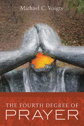 Picture of The Fourth Degree of Prayer