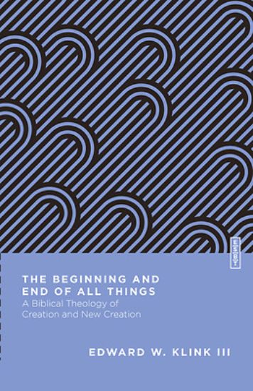 Picture of The Beginning and End of All Things