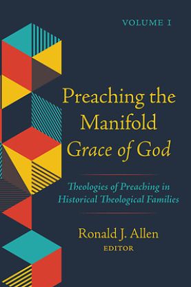 Picture of Preaching the Manifold Grace of God, Volume 1