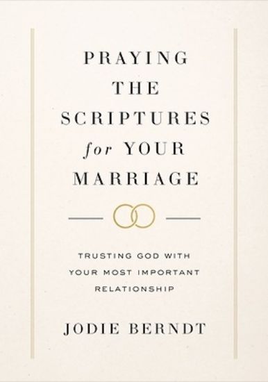 Picture of Praying the Scriptures for Your Marriage