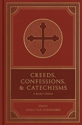 Picture of Creeds, Confessions, and Catechisms