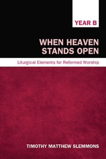 Picture of When Heaven Stands Open, Year B
