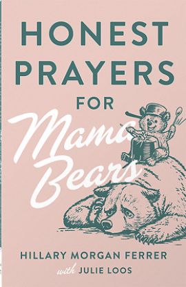 Picture of Honest Prayers for Mama Bears