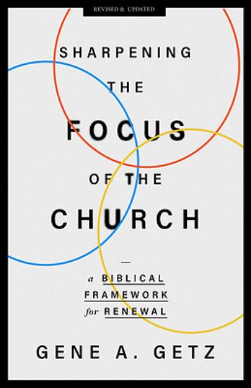 Picture of Sharpening the Focus of the Church
