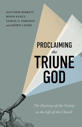 Picture of Proclaiming the Triune God