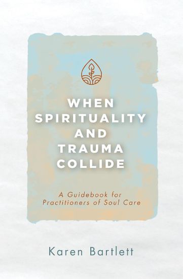Picture of When Spirituality and Trauma Collide