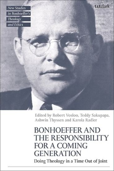 Picture of Bonhoeffer and the Responsibility for a Coming Generation