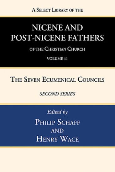 Picture of A Select Library of the Nicene and Post-Nicene Fathers of the Christian Church, Second Series, Volume 11
