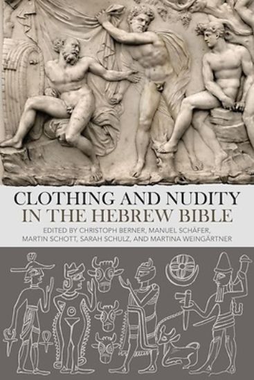Picture of Clothing and Nudity in the Hebrew Bible