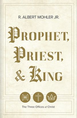 Picture of Prophet, Priest, & King