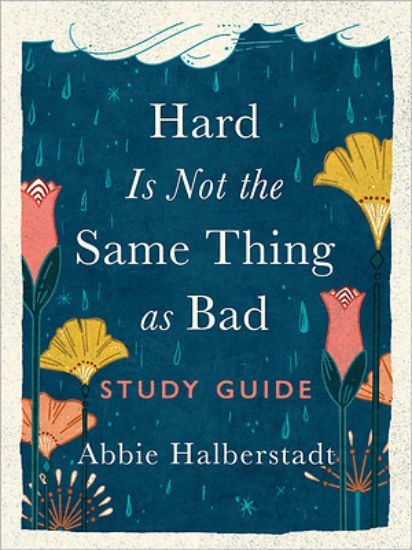 Picture of Hard Is Not the Same Thing as Bad Study Guide
