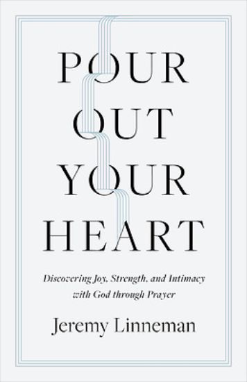Picture of Pour Out Your Heart