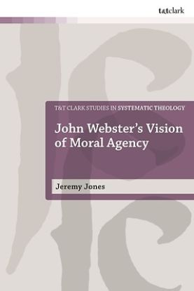 Picture of John Webster's Vision of Moral Agency