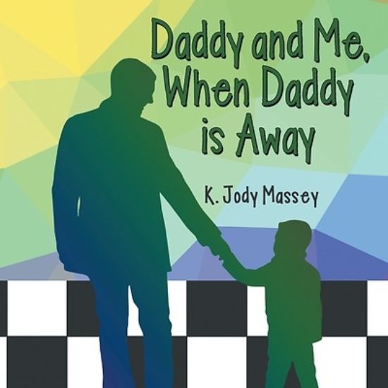 Picture of Daddy and Me, When Daddy is Away