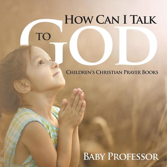 Picture of How Can I Talk to God?