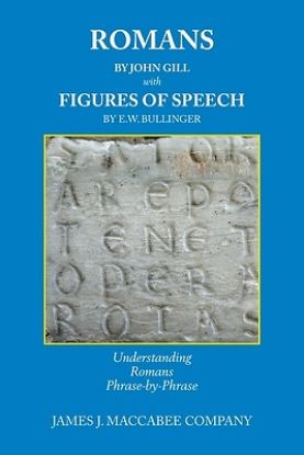 Picture of Romans by John Gill Figures of Speech by E.W. Bullinger