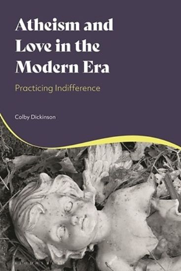 Picture of Atheism and Love in the Modern Era