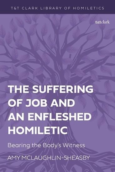 Picture of The Suffering of Job and an Enfleshed Homiletic