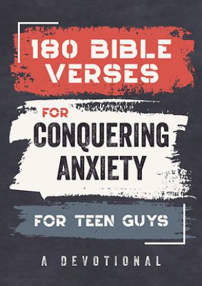 Picture of 180 Bible Verses for Conquering Anxiety for Teen Guys
