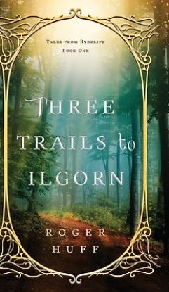 Picture of Three Trails to Ilgorn