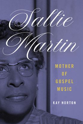 Picture of Sallie Martin, Mother of Gospel Music
