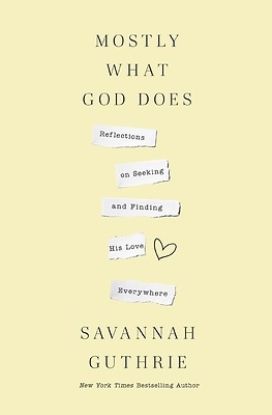 Picture of Mostly What God Does