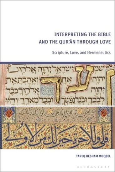 Picture of Interpreting the Bible and the Qur'an Through Love