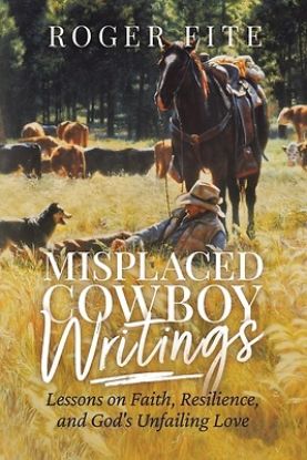 Picture of Misplaced Cowboy Writings