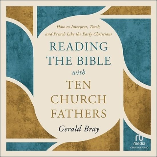 Picture of Reading the Bible with Ten Church Fathers