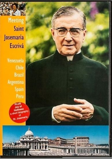 Picture of Meeting Saint Josemaría Escrivá DVD