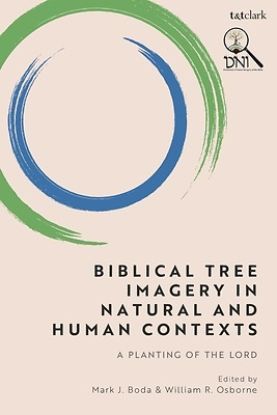 Picture of Biblical Tree Imagery in Natural and Human Contexts