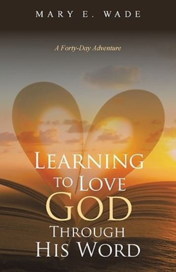Picture of Learning to Love God Through His Word