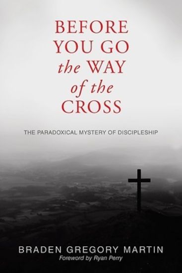 Picture of Before You Go the Way of the Cross