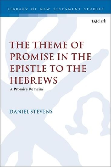 Picture of The Theme of Promise in the Epistle to the Hebrews