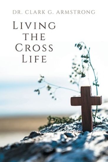 Picture of Living the Cross Life