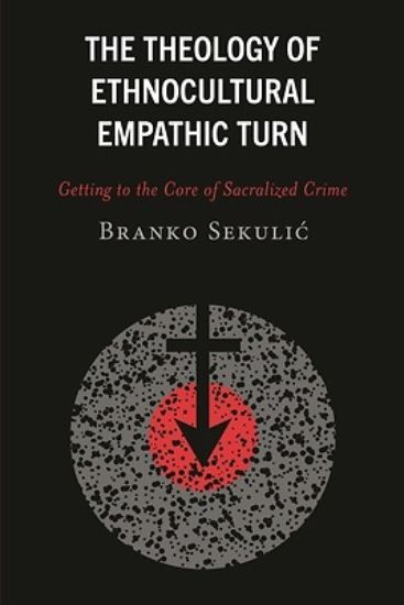 Picture of The Theology of Ethnocultural Empathic Turn