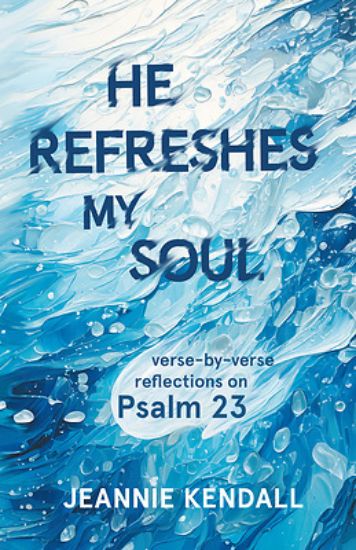 Picture of He Refreshes My Soul