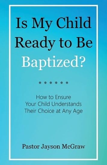 Picture of Is My Child Ready to Be Baptized?