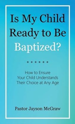 Picture of Is My Child Ready to Be Baptized?
