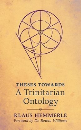 Picture of Theses Towards A Trinitarian Ontology