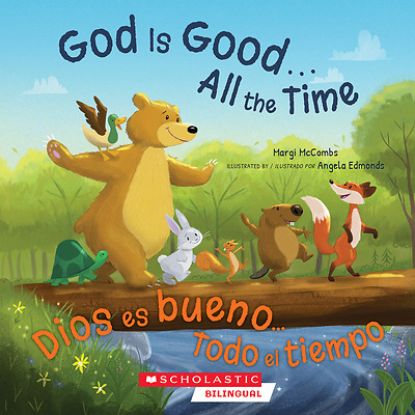 Picture of God Is Good...All the Time (Bilingual Edition)