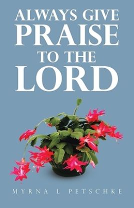 Picture of Always Give Praise to the Lord