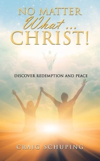 Picture of No Matter What ... Christ!