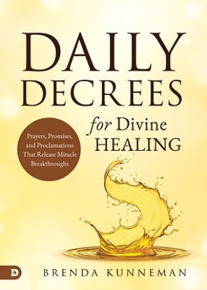 Picture of Daily Decrees for Divine Healing