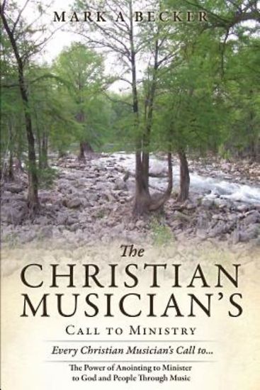 Picture of The Christian Musician's Call to Ministry